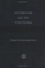 Hooper-Greenhill, Eilean, 1945- Museums and their visitors /