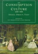  The consumption of culture, 1600-1800 :