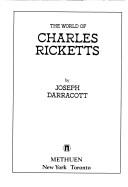 Darracott, Joseph. The world of Charles Ricketts /