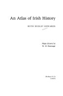 An atlas of Irish history; maps drawn by W. H. Bromage.