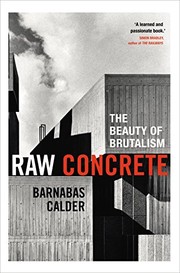 Calder, Barnabas, author. Raw concrete :