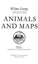 George, Wilma B. Animals and maps