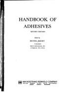 Skeist, Irving. Handbook of adhesives /