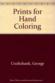 Cruikshank, George, 1792-1878. Cruikshank prints for hand coloring :