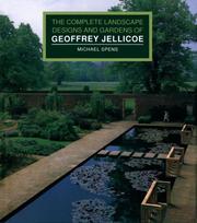 Spens, Michael. The complete landscape designs and gardens of Geoffrey Jellicoe /