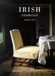 Irish Georgian / Herbert Ypma ; photographs by Barbara and René Stoeltie.