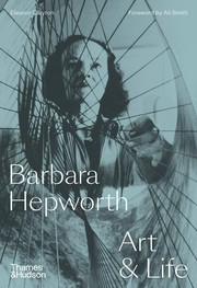 Barbara Hepworth : art & life / Eleanor Clayton ; foreword by Ali Smith.