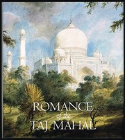 Romance of the Taj Mahal / Pratapaditya Pal ... [et al.] ; with 262 illustrations, 95 in color.