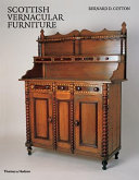 Scottish vernacular furniture / Bernard D. Cotton.