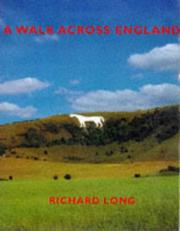 A walk across England : a walk of 382 miles in 11 days from the west coast to the east coast of England / Richard Long.
