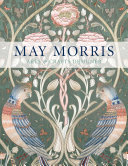 Morris, May, 1862-1938, artist. May Morris :