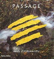 Goldsworthy, Andy, 1956- Passage /
