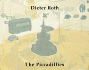 Dieter Roth : the Piccadillies.