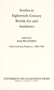 Studies in eighteenth-century British art and aesthetics / edited by Ralph Cohen.