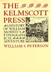 Peterson, William S. The Kelmscott Press :