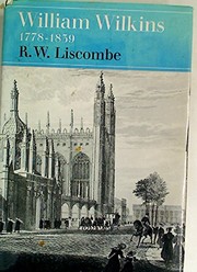 Liscombe, R. W., 1946- William Wilkins, 1778-1839 /