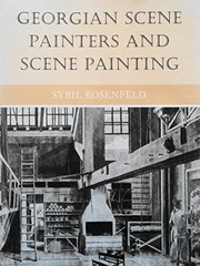 Rosenfeld, Sybil Marion, 1903- Georgian scene painters and scene painting /