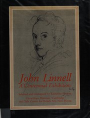 John Linnell, a centennial exhibition / selected and catalogued by Katharine Crouan.