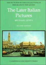 Levey, Michael. The later Italian pictures in the collection of Her Majesty the Queen /