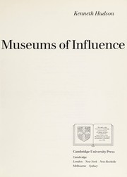 Hudson, Kenneth. Museums of influence /