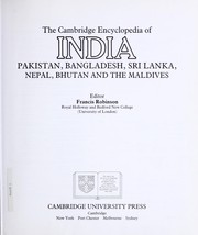  The Cambridge encyclopedia of India, Pakistan, Bangladesh, Sri Lanka, Nepal, Bhutan and the Maldives /