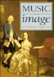 Music and image : domesticity, ideology, and socio-cultural formation in eighteenth-century England / Richard Leppert.