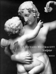 Sir Richard Westmacott, sculptor / Marie F. Busco.