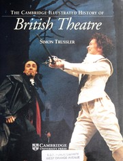 Trussler, Simon. The Cambridge illustrated history of British theatre /