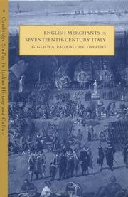 Pagano De Divitiis, Gigliola. English merchants in seventeenth-century Italy /