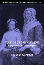 The decline of life : old age in eighteenth-century England / Susannah R. Ottaway.