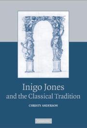 Anderson, Christy. Inigo Jones and the classical tradition /