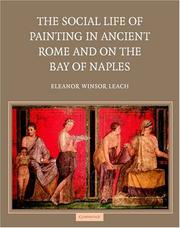 The social life of painting in Ancient Rome and on the bay of the Naples / Eleanor Winsor Leach.