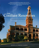 The constant renovators : restoring grandeur / Marie and Dominic Romeo.