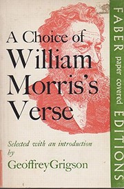 A choice of William Morris's verse / selected with an introduction by Geoffrey Grigson.