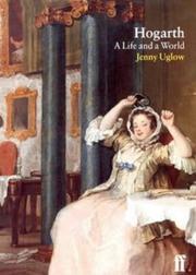 Hogarth : a life and a world / Jenny Uglow.