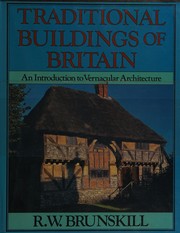 Brunskill, R. W. Traditional buildings of Britain :