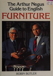 Butler, Robin, author.  The Arthur Negus guide to English furniture /