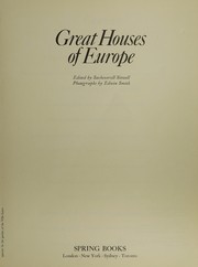 Great houses of Europe / edited by Sacheverell Sitwell ; photographs by Edwin Smith.