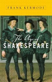 The age of Shakespeare / Frank Kermode.