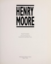 Henry Moore / Susan Compton with contributions by Richard Cork and Peter Fuller.