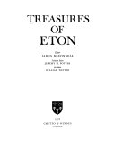 Treasures of Eton / editor, James McConnell ; technical editor, Jeremy M. Potter ; art editor, William Winter.