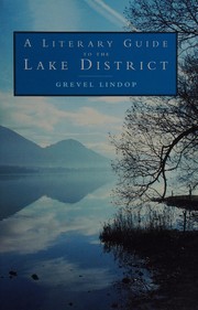 A literary guide to the Lake District / Grevel Lindop..