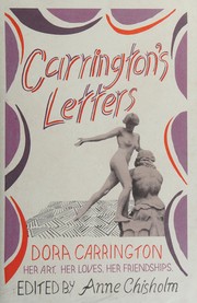 Carrington's letters / Dora Carrington ; edited by Anne Chisholm.