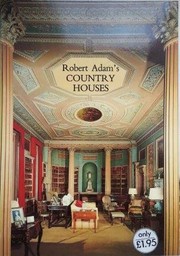 Beard, Geoffrey, 1929- Robert Adam's country houses /