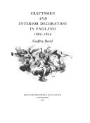 Beard, Geoffrey, 1929- Craftsmen and interior decoration in England, 1660-1820 /