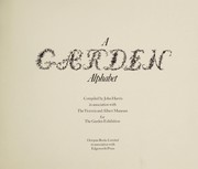 A garden alphabet / compiled by John Harris in association with the Victoria and Albert Museum for the Garden Exhibition.