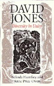 David Jones : diversity in unity : studies of his literary and visual art / edietd by Belinda Humfrey and Anne Price-Owen.