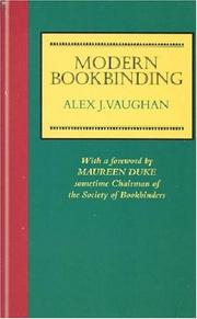 Vaughan, Alex J. (Alexander J.) Modern bookbinding :