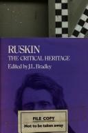  Ruskin, the critical heritage /