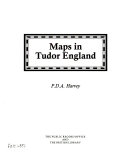 Maps in Tudor England / P.D.A. Harvey.